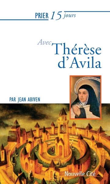 Picture of Prier 15 jours avec Thérèse d'Avila