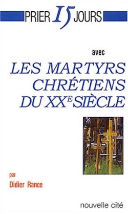 Image de Prier 15 jours avec les martyrs du XXe siecle