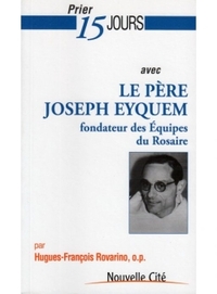 Image de Prier 15 jours avec le pere Joseph Eyquem