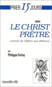 Image de Prier 15 jours avec le Christ prêtre