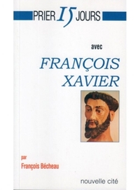 Picture of Prier 15 Jours avec Francois Xavier