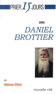 Image de Prier 15 jours avec Daniel Brottier