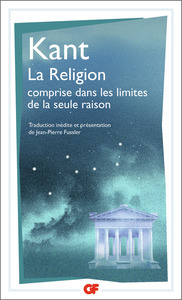 Image de La Religion comprise dans les limites de la seule raison