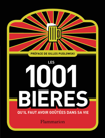 Image de Les 1 001 bières qu'il faut avoir goûtées dans sa vie