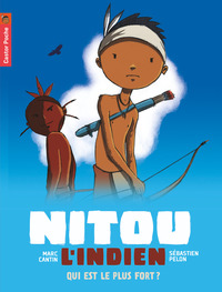 Image de Nitou l'indien - Qui est le plus fort ?