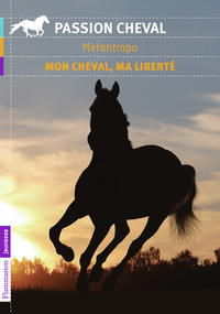 Image de Mon cheval, ma liberté