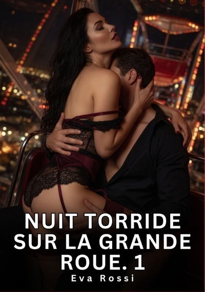 Picture of Nuit Torride sur la Grande Roue. 1