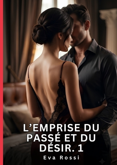 Image de L'Emprise du Passé et du Désir. 1