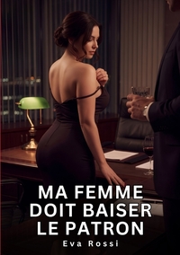 Image de Ma Femme Doit Baiser le Patron