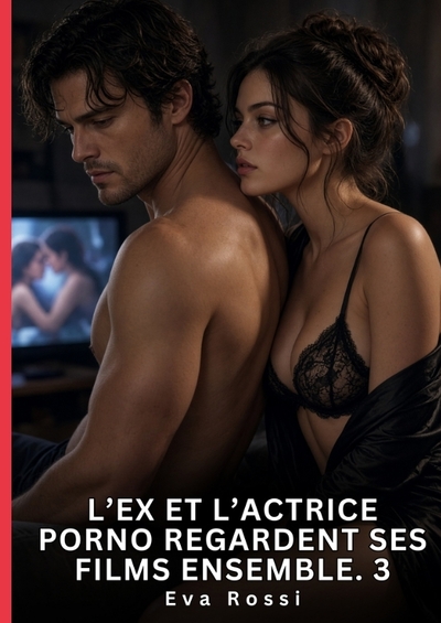 Picture of L'ex et l'actrice porno regardent ses films ensemble. 3
