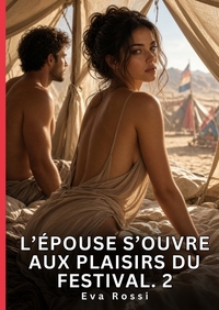 Picture of L'épouse s'ouvre aux plaisirs du festival. 2