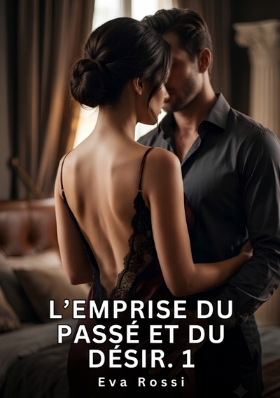 Image de L'Emprise du Passé et du Désir. 1