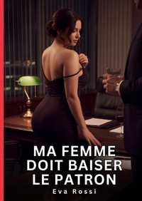 Image de Ma Femme Doit Baiser le Patron