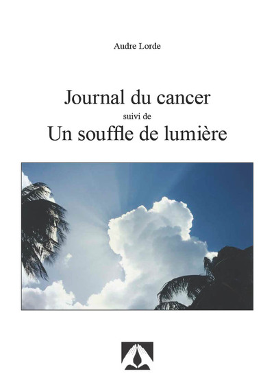 Image de JOURNAL DU CANCER SUIVI DE  UN SOUFFLE DE LUMIA RE  (2E A DITION 2025)