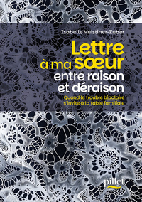 Picture of Lettre à ma soeur entre raison et déraison