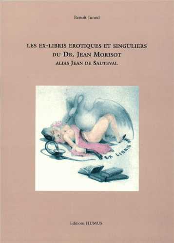 Picture of Les ex-libris érotiques et singuliers du Dr. Jean Morisot