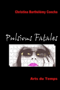 Image de Pulsions Fatales Edition 2010