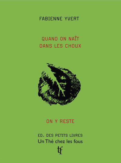 Picture of Quand on naît dans les choux on y reste