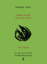 Picture of Quand on naît dans les choux on y reste