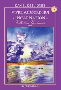 Image de Vivre aujourd'hui - Incarnation - Collection Guidances T2