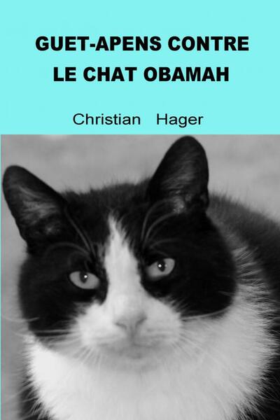 Image de GUET-APENS CONTRE LE CHAT OBAMAH