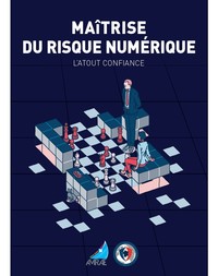 Image de MAîTRISE DU RISQUE NUMÉRIQUE - L’ATOUT CONFIANCE