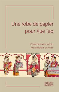 Image de Une robe de papier pour Xue Tao