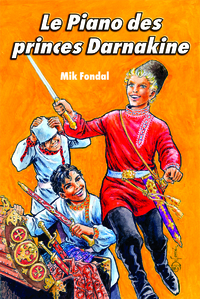 Picture of Le Piano des Princes Darnakine (Les enquêtes du Chat-Tigre)