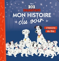 Picture of LES 101 DALMATIENS - Mon Histoire du Soir - L'histoire du film - Disney