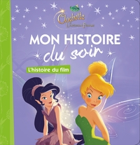 Image de LA FÉE CLOCHETTE 3 - Mon Histoire du Soir - L'histoire du film - Disney