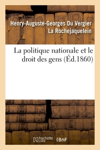 Picture of La politique nationale et le droit des gens