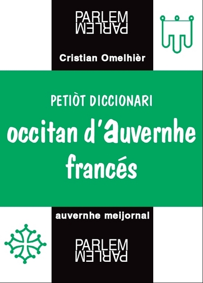 Image de PETIOT DICCIONARI OCCITAN D'AUVERNHE-FRANCES
