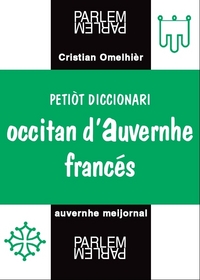 Image de PETIOT DICCIONARI OCCITAN D'AUVERNHE-FRANCES