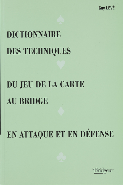 Image de DICTIONNAIRE DES TECHNIQUES DU JEU DE LA CARTE