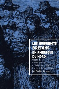 Image de n°1. Les huguenots bretons en Amérique du Nord