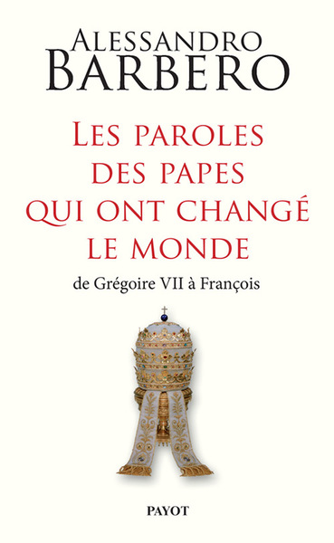 Picture of Les paroles des papes qui ont changé le monde