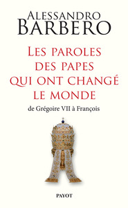 Picture of Les paroles des papes qui ont changé le monde