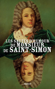 Image de Les sautes d'humour de monsieur de Saint-Simon