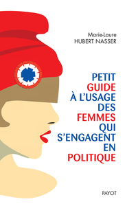 Image de Petit guide à l'usage des femmes qui s'engagent en politique