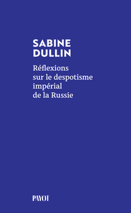 Image de Réflexions sur le despotisme impérial de la Russie