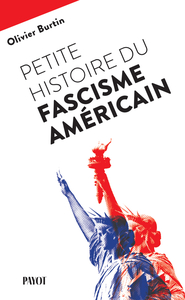 Image de Petite histoire du fascisme américain