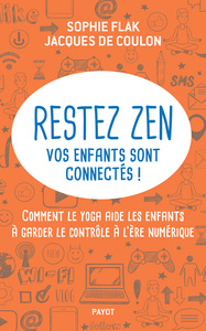 Image de Restez zen, vos enfants sont connectés !
