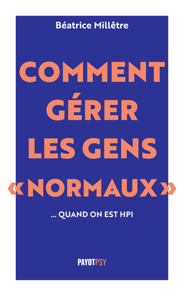 Image de Comment gérer les gens "normaux"... quand on est HPI