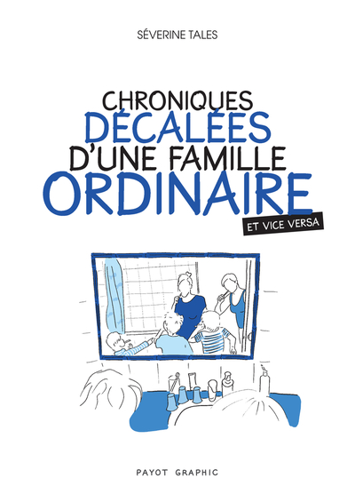 Picture of Chroniques décalées d'une famille ordinaire (et vice versa)