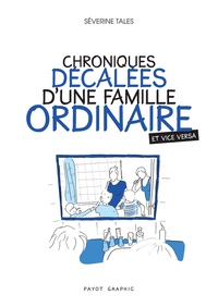 Picture of Chroniques décalées d'une famille ordinaire (et vice versa)