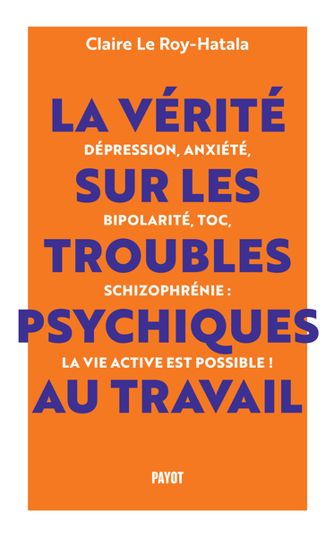 Image de La vérité sur les troubles psychiques au travail