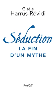 Image de Séduction la fin d'un mythe