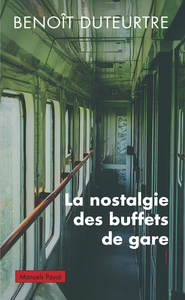 Image de La nostalgie des buffets de gare