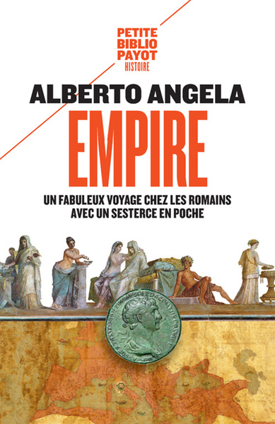 Image de Empire : un fabuleux voyage chez les Romains avec un sesterce en poche