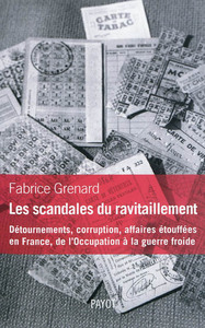 Image de Les Scandales du ravitaillement
